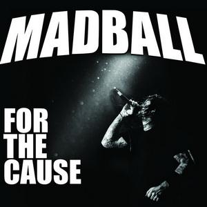 Madball For the Cause cover