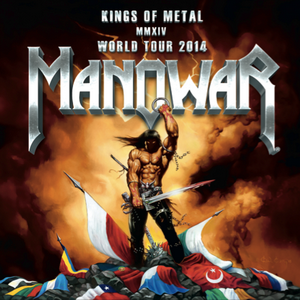 Manowar Kings of Metal MMXIV World Tour poster
