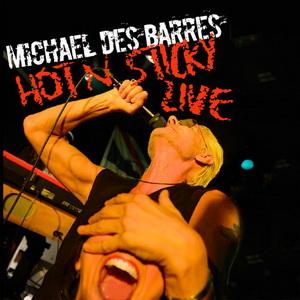 Michael Des Barres Hot ‘n Sticky cover artwork 2013