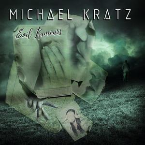 Michael Kratz Evil Rumours single cover