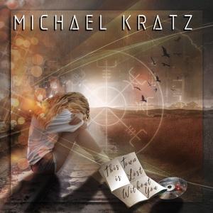 Michael Kratz This Town is Lost Without You single cover
