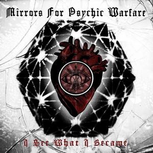 Mirrors For Psychic Warfare I See What I Became cover