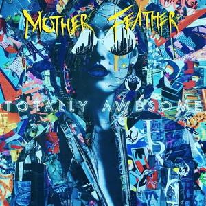 Mother Feather Totally Awesome single cover