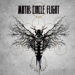 Moth’s Circle Flight My Entropy cover