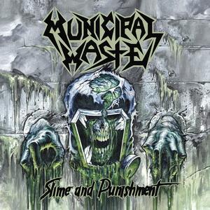 Municipal Waste Slime and Punishment cover
