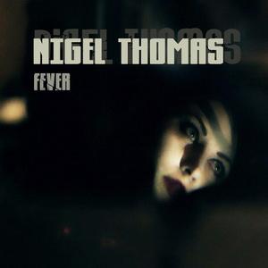 Nigel Thomas Fever cover