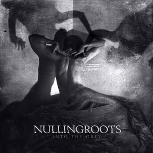 Nullingroots Into the Grey cover