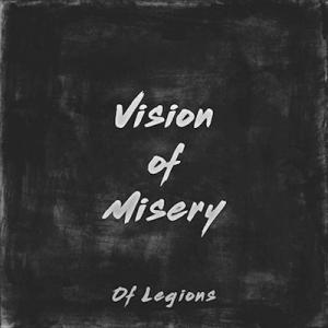 Of Legions Vision of Misery single cover