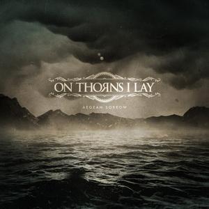 On Thorns I Lay Aegean Sorrow cover