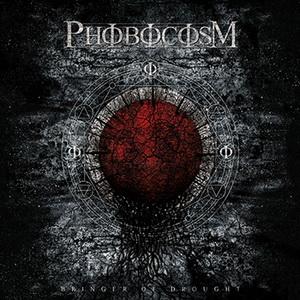 Phobocosm Bringer of Drought cover