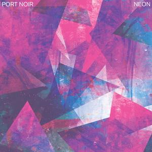 Port Noir Neon EP cover