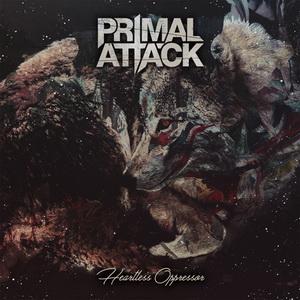 Primal Attack Heartless Oppressor cover