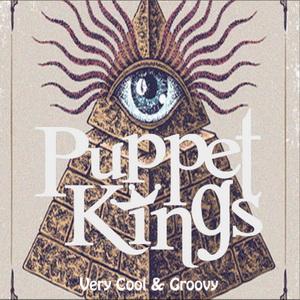 Puppet Kings Very Cool and Groovy cover