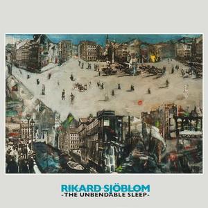 Rikard Sjöblom The Unbendable Sleep cover