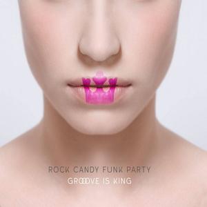 Rock Candy Funk Party Groove is King cover
