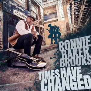 Ronnie Baker Brooks Times Have Changed cover