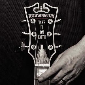 Rossington Take It On Faith cover
