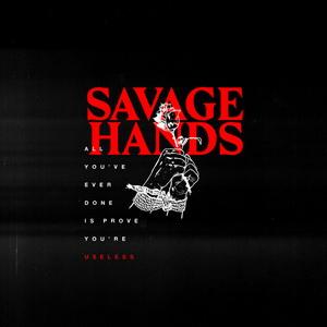 Savage Hands Useless single cover