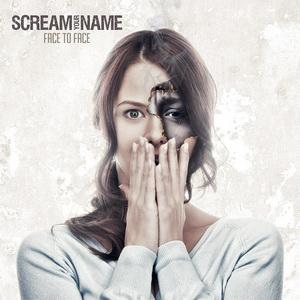 Scream Your Name Face to Face cover