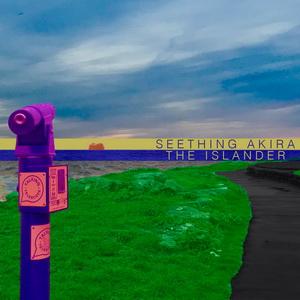 Seething Akira The Islander single cover