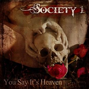 Society 1 You Say It’s Heaven video cover