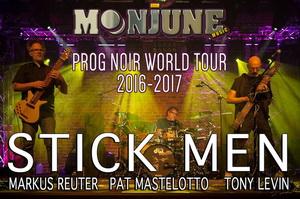 Stick Men Prog Noir World Tour 2016 & 2017 poster
