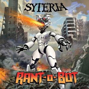 Syteria Rant-O-Bot cover