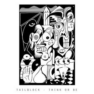 Tailblock Think or Be EP cover