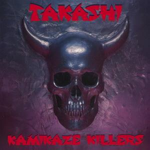Takashi Kamikaze Killers EP cover