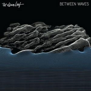 The Album Leaf Between Waves cover