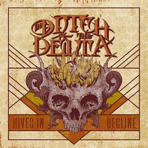 The Ditch And The Delta Hives in Decline cover