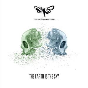 The Moth Gatherer The Earth is the Sky cover