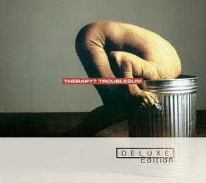Therapy? Troublegum deluxe edition 2014