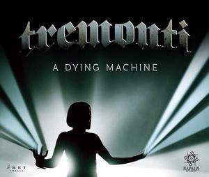 Tremonti A Dying Machine single cover