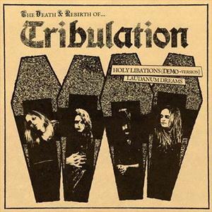 Tribulation The Death & Rebirth of... 7" cover