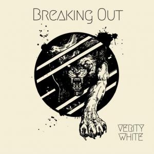 Verity White Breaking Out single cover
