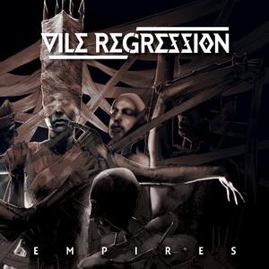 Vile Regression Empires cover