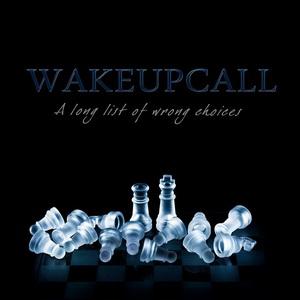 WakeUpCall A Long List of Wrong Choices single cover