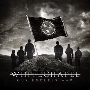 Whitechapel Our Endless War cover