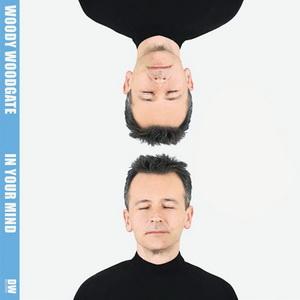 Woody Woodgate In Your Mind cover