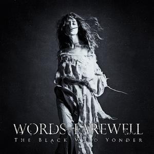 Words of Farewell The Black Wild Yonder cover