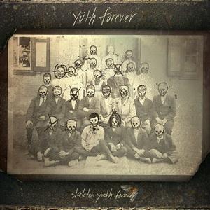 Yüth Forever Skeleton Youth Forever cover