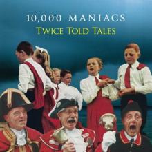 10,000 Maniacs Twice Told Tales cover