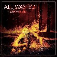 All Wasted Burn With Me cover