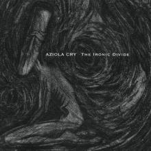 Aziola Cry The Ironic Divide cover