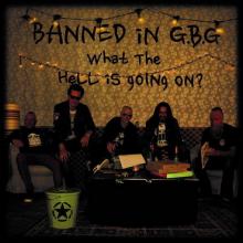 Banned in G.B.G What the Hell is Going On cover