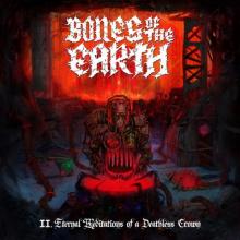 Bones Of The Earth II. Eternal Meditations of a Deathless Crown cover
