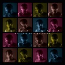 Bruce Soord All This Will Be Yours cover