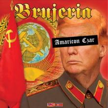 Brujeria Amaricon Czar single cover