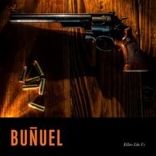 Buñuel Killers Like Us cover